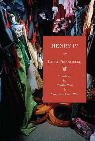 Kniha Henry IV Professor Luigi Pirandello