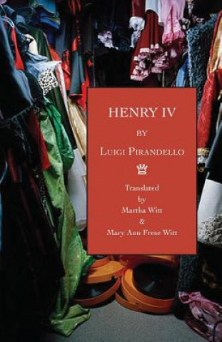 Kniha Henry IV Professor Luigi Pirandello