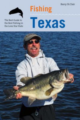 Book Fishing Texas Barry St. Clair