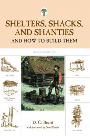 Knjiga Shelters, Shacks, and Shanties D. Beard