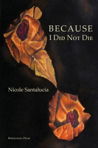 Knjiga Because I Did Not Die Nicole Santalucia