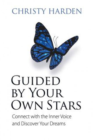 Livre Guided by Your Own Stars Christy Harden