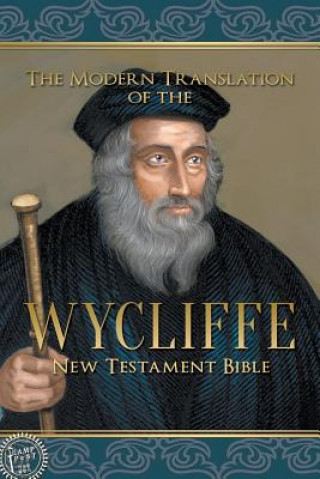 Knjiga Modern Translation of the Wycliffe New Testament Bible John Wycliffe