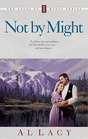 Boek Not by Might Al Lacy