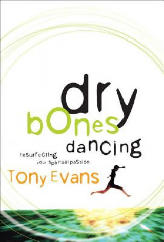 Kniha DRY BONES DANCING Tony Evans