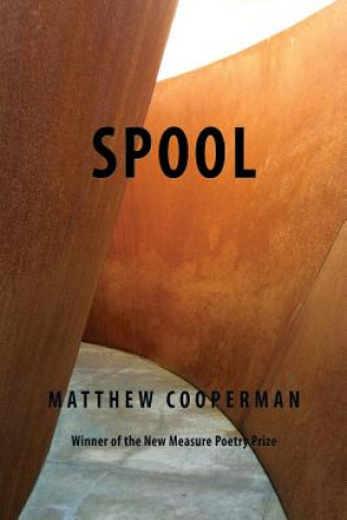 Knjiga Spool Matthew Cooperman