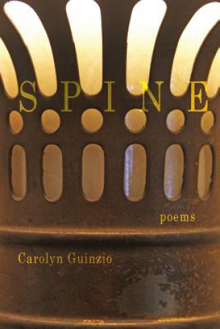 Knjiga Spine Carolyn Guinzio