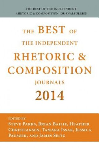Kniha Best of the Independent Journals in Rhetoric and Composition 2014 Brian Bailie