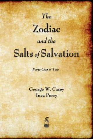 Kniha Zodiac and the Salts of Salvation George W Carey