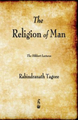 Kniha Religion of Man Tagore