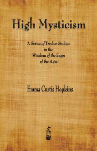 Kniha High Mysticism Emma Curtis Hopkins