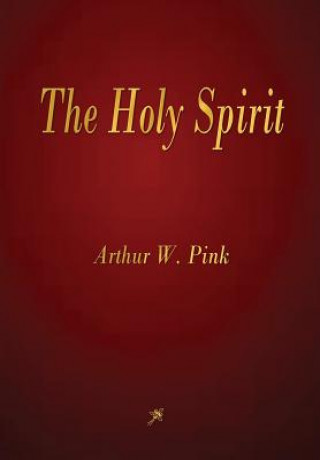 Książka Holy Spirit Arthur W. Pink