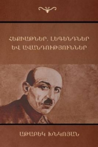 Könyv Fairytale, Legends and Traditions Atabek Khnkoyan