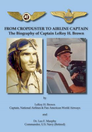 Kniha From Cropduster to Airline Captain Leroy H Brown