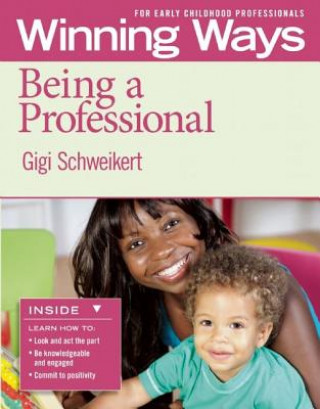 Knjiga Being a Professional Gigi Schweikert