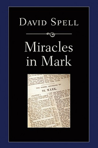 Libro Miracles in Mark David Spell