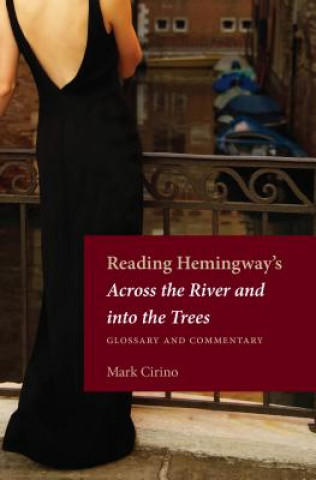 Carte Reading Hemingway's Across the River and into the Trees Mark Cirino