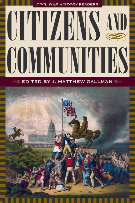 Kniha Citizens and Communities J. Matthew Gallman