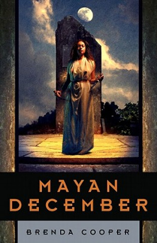 Kniha Mayan December Brenda Cooper