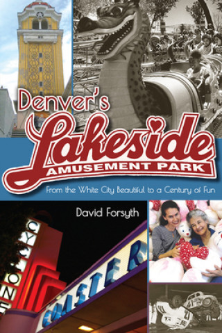 Carte Denver's Lakeside Amusement Park David Forsyth