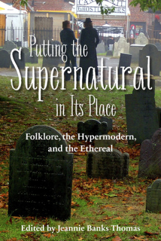 Book Putting the Supernatural in Its Place Jeannie B Thomas