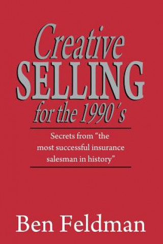 Книга Creative Selling for the 1990's Ben Feldman