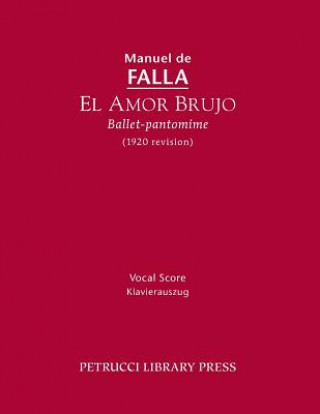 Kniha El Amor Brujo (1920 Revision) Manuel De Falla