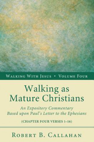 Carte Walking as Mature Christians Robert B Callahan