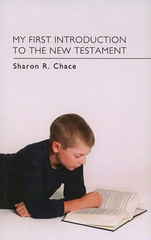 Book My First Introduction to the New Testament Sharon R Chace