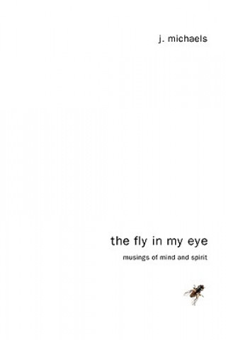 Kniha Fly in My Eye J Michaels