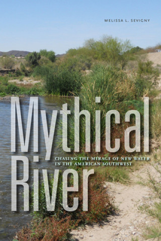 Könyv Mythical River Melissa L. Sevigny