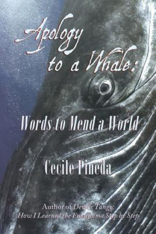 Könyv Apology to a Whale Cecile Pineda