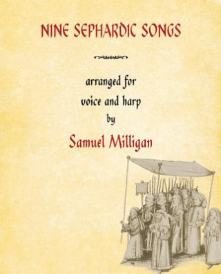 Książka Nine Sephardic Songs Samuel Milligan