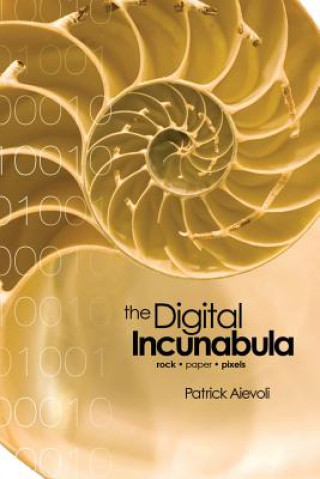 Buch Digital Incunabula Patrick Aievoli