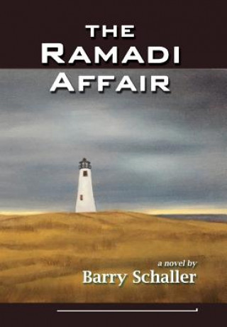 Kniha Ramadi Affair Barry Schaller