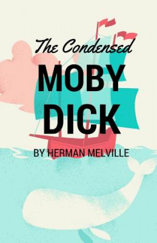 Carte Condensed Moby Dick Herman Melville