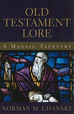 Knjiga Old Testament Lore Norman M Chansky