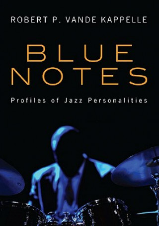 Kniha Blue Notes Robert P Vande Kappelle