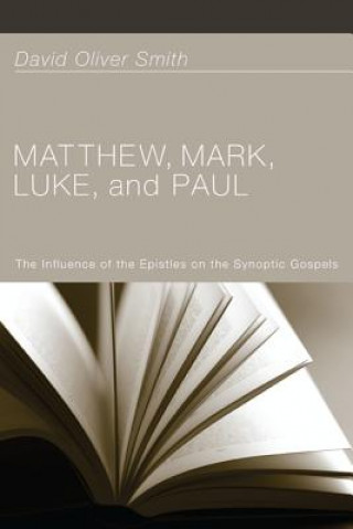 Kniha Matthew, Mark, Luke, and Paul David Oliver Smith