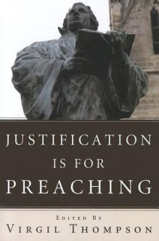 Livro Justification Is for Preaching VIRGIL THOMPSON