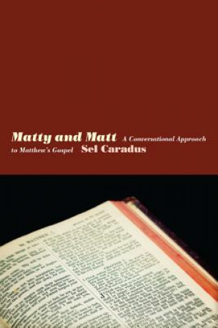 Kniha Matty and Matt Sel Caradus
