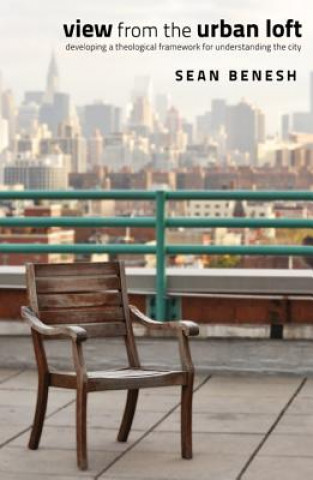 Book View from the Urban Loft Sean Benesh