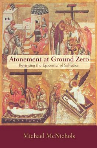 Book Atonement at Ground Zero MICHAEL MCNICHOLS