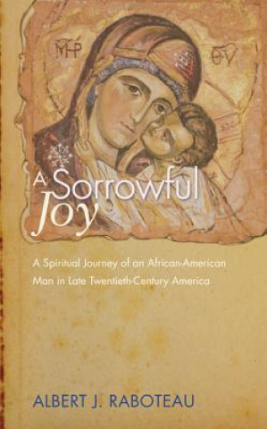 Kniha Sorrowful Joy ALBERT J. RABOTEAU