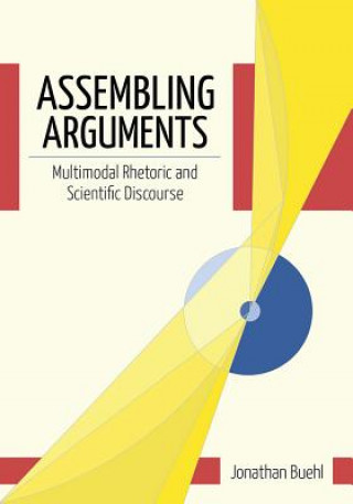 Knjiga Assembling Arguments Jonathan Buehl