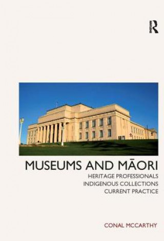 Könyv Museums and Maori Conal McCarthy