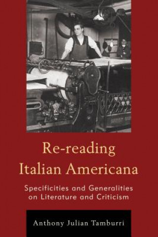 Book Re-reading Italian Americana Anthony Julian Tamburri