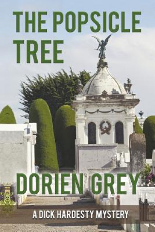 Book Popsicle Tree (A Dick Hardesty Mystery, #9) DORIEN GREY