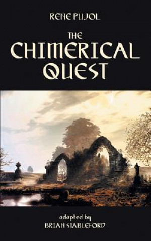 Kniha Chimerical Quest Rene Pujol