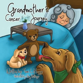 Kniha Grandmother's Cancer Journey Tami Hegge